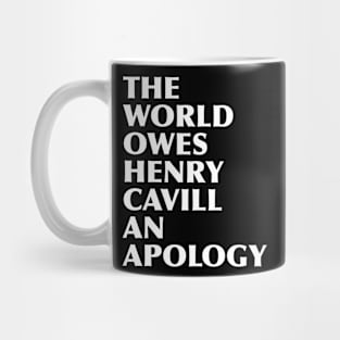 The world owes Henry an apology Mug